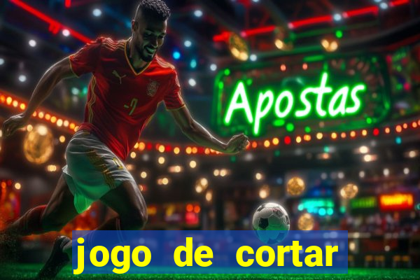 jogo de cortar fruta paga mesmo